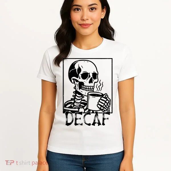 Decaf Skeleton Coffee Skull  Women's T-Shirt