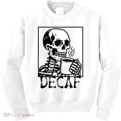 Decaf Skeleton Coffee Skull  Kids Sweatshirt