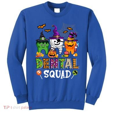 Dental Squad Costume Trick Or Teeth Denstist Halloween Ghost Gift Sweatshirt