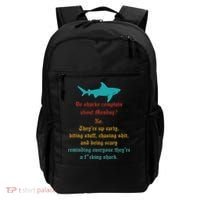 Do Sharks Complain About Monday No. TheyRe Up Early Gift Backpack thumb 0