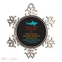 Do Sharks Complain About Monday No. TheyRe Up Early Gift Ornament thumb 0