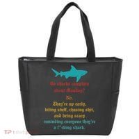 Do Sharks Complain About Monday No. TheyRe Up Early Gift Tote Bag thumb 0