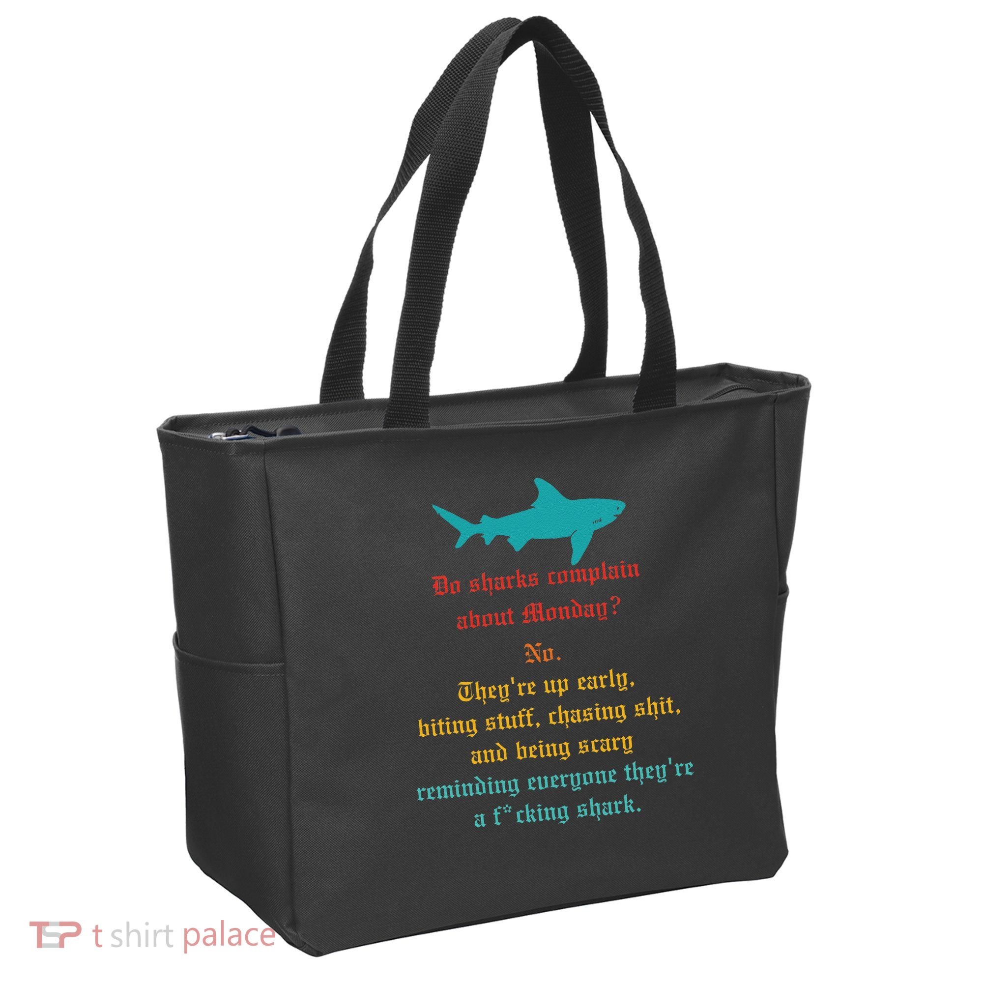 Do Sharks Complain About Monday No. TheyRe Up Early Gift Tote Bag