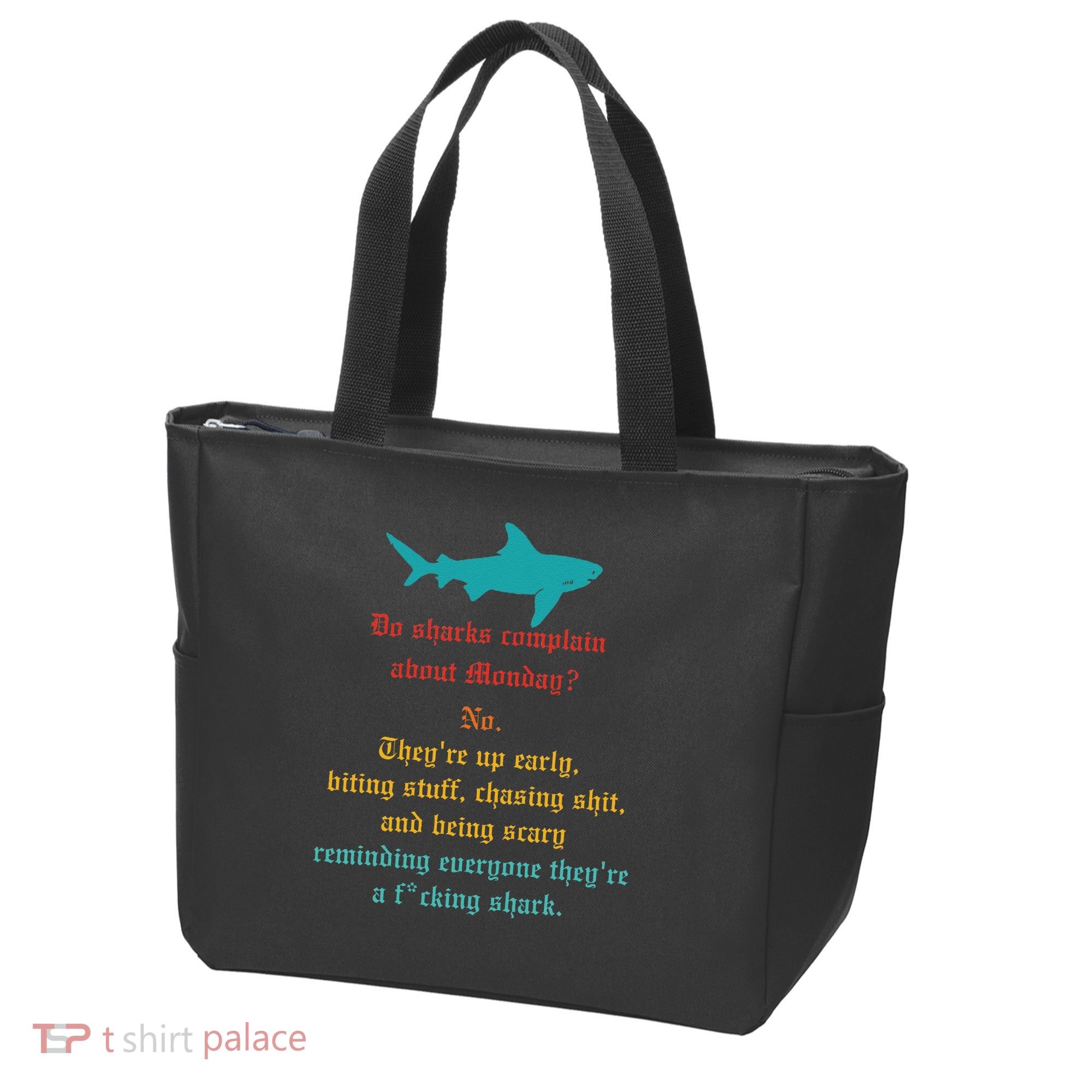 Do Sharks Complain About Monday No. TheyRe Up Early Gift Tote Bag