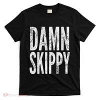 Damn Skippy T-Shirt thumb 0