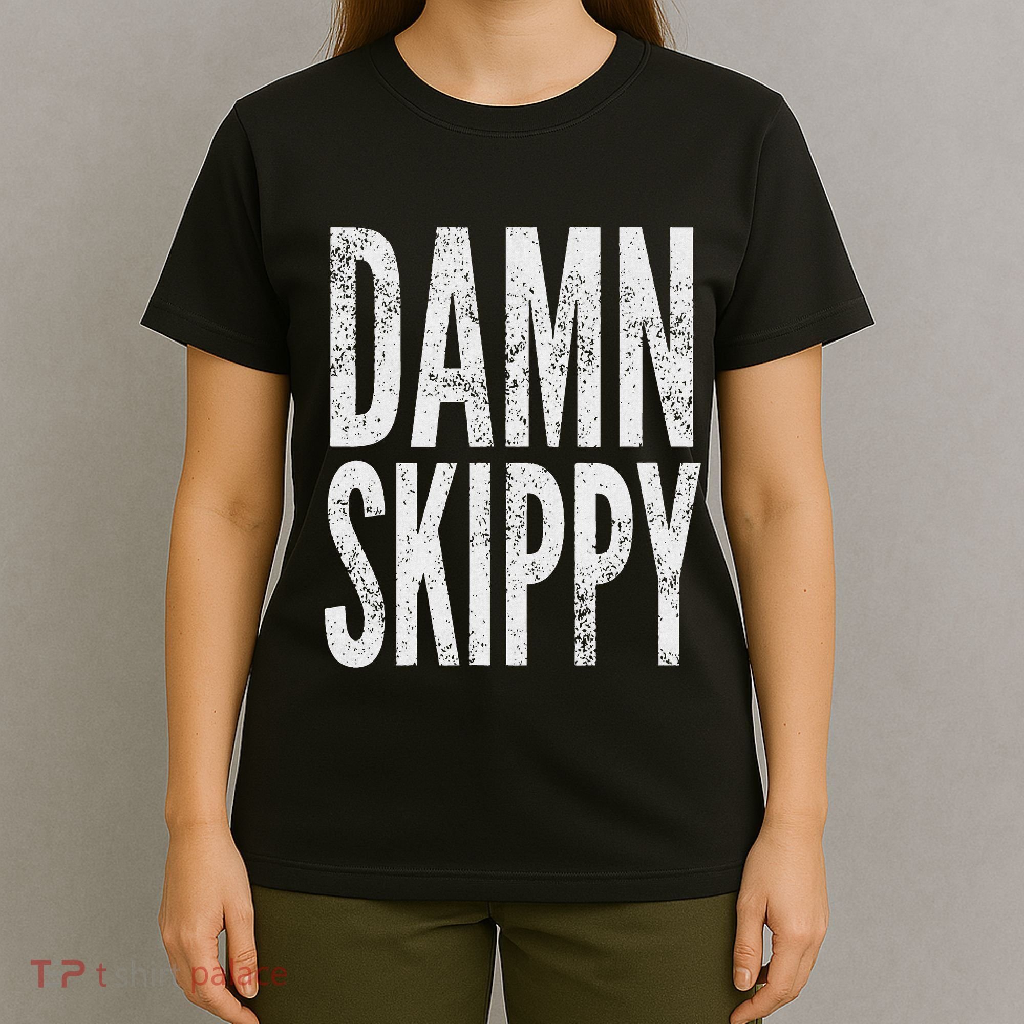 Damn Skippy T-Shirt