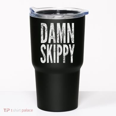Damn Skippy Tumbler