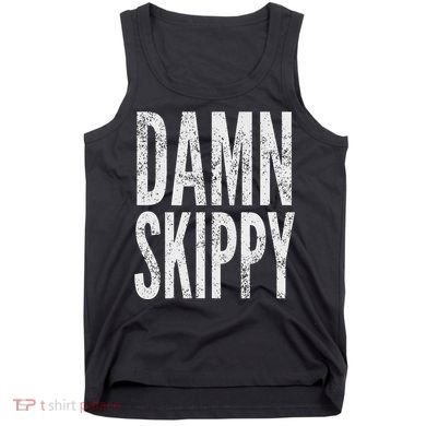 Damn Skippy Tank Top
