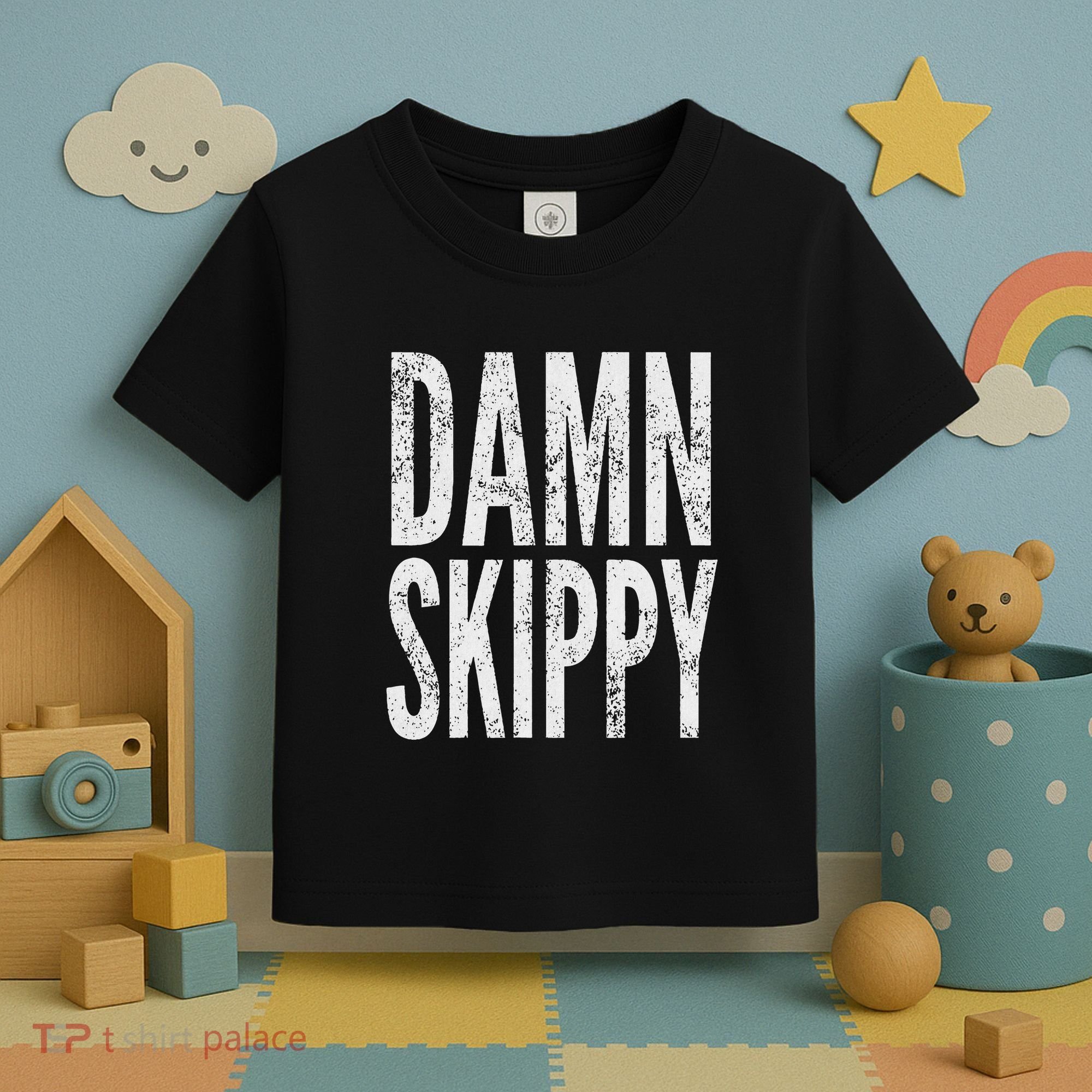 Damn Skippy Toddler T-Shirt