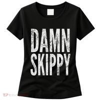 Damn Skippy Women's T-Shirt thumb 0