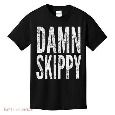 Damn Skippy Kids T-Shirt