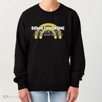 Down Syndrome Doesnt Define A Person Love And Acceptance Does Women's Sweatshirt thumb 0