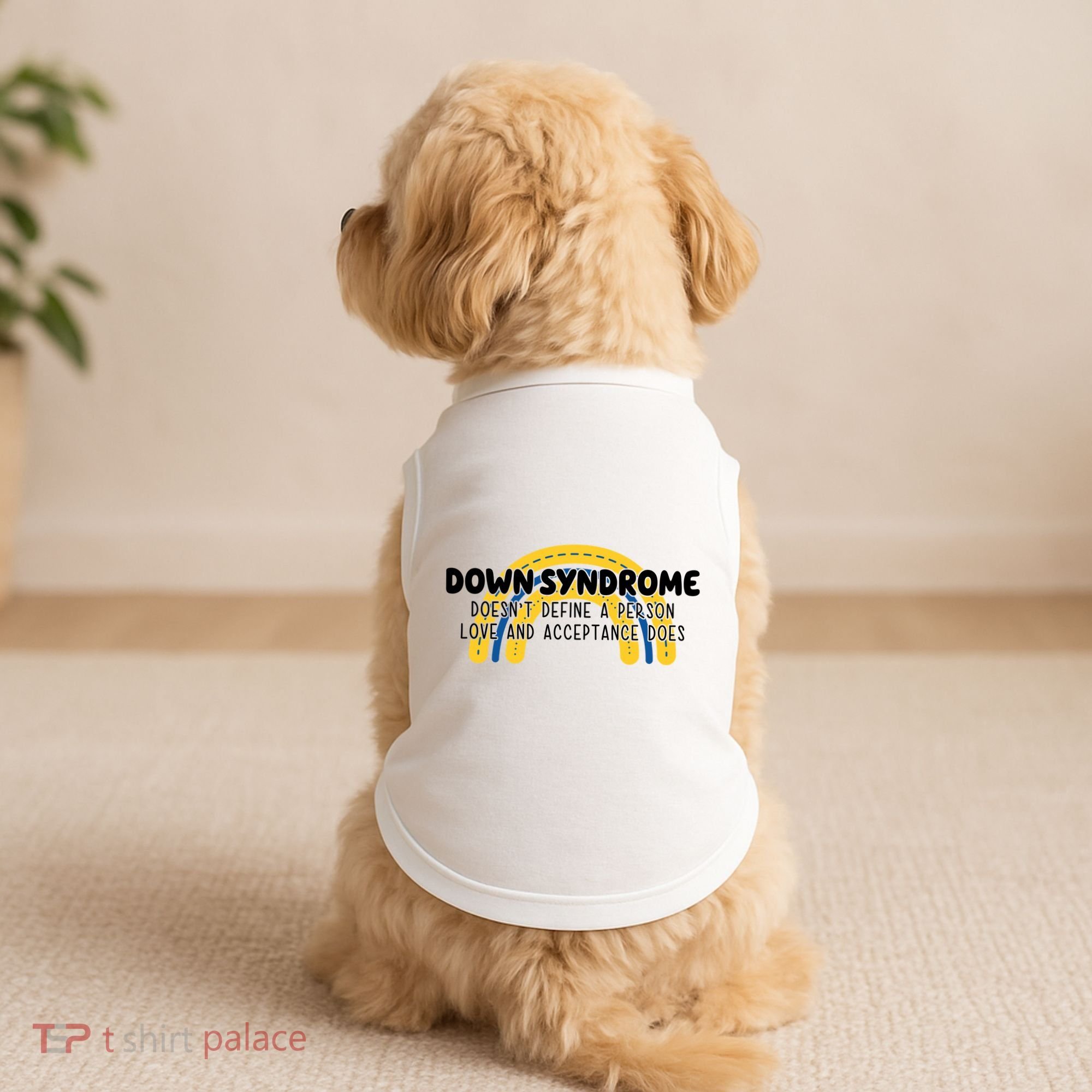 Down Syndrome Doesnt Define A Person Love And Acceptance Does Doggie Tank