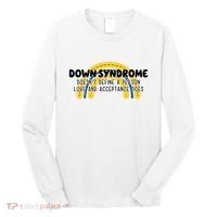 Down Syndrome Doesnt Define A Person Love And Acceptance Does Long Sleeve Shirt thumb 0