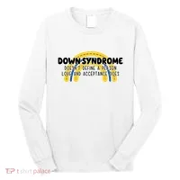 Down Syndrome Doesnt Define A Person Love And Acceptance Does Long Sleeve Shirt thumb 0