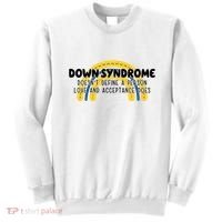 Down Syndrome Doesnt Define A Person Love And Acceptance Does Sweatshirt thumb 0