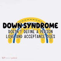 Down Syndrome Doesnt Define A Person Love And Acceptance Does Women's Tank Top thumb 5