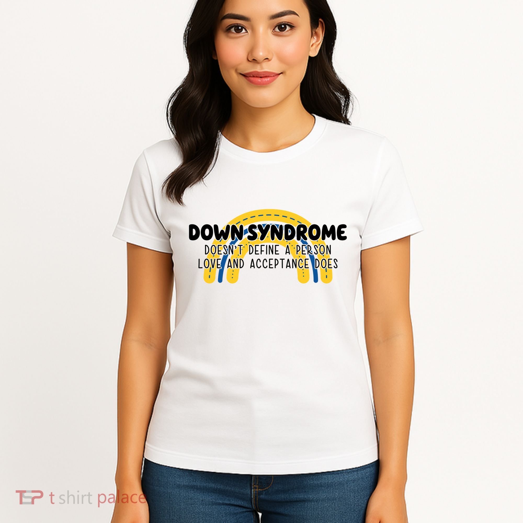 Down Syndrome Doesnt Define A Person Love And Acceptance Does Women's T-Shirt