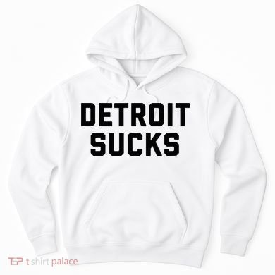 Detroit Sucks Hoodie