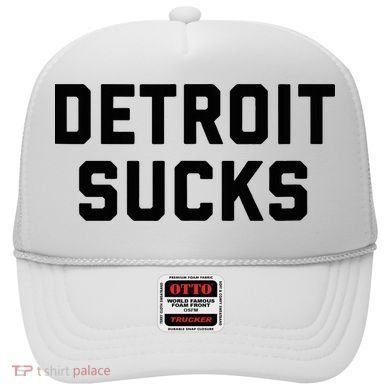 Detroit Sucks Hat