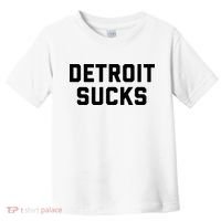 Detroit Sucks Toddler T-Shirt thumb 0