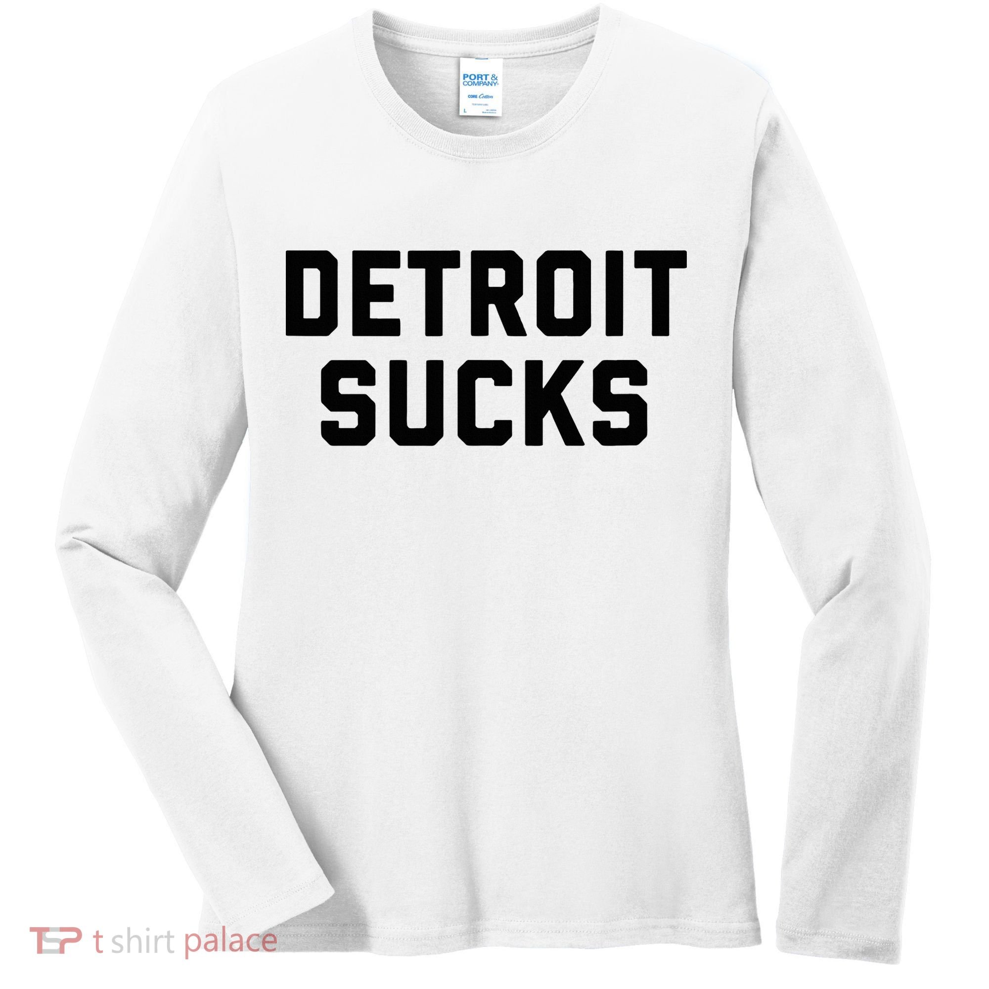 Detroit Sucks Women's Long Sleeve Shirt