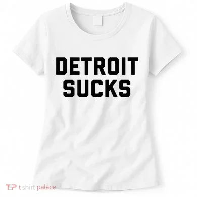 Detroit Sucks Women's T-Shirt