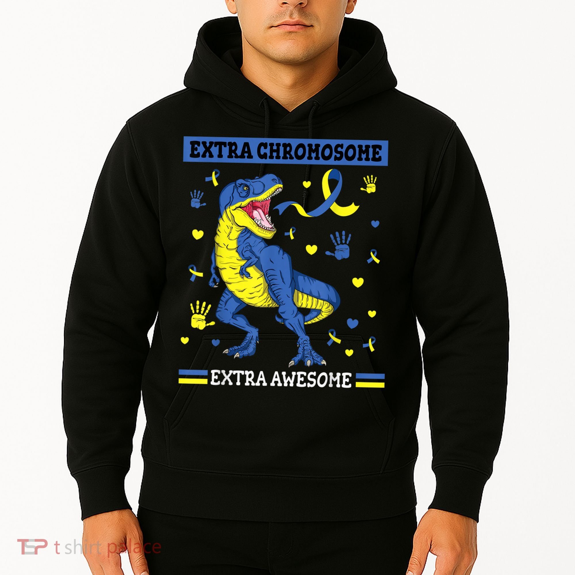 Down Syndrome Dinosaur T rex Extra Chromosome Extra Awesome Hoodie