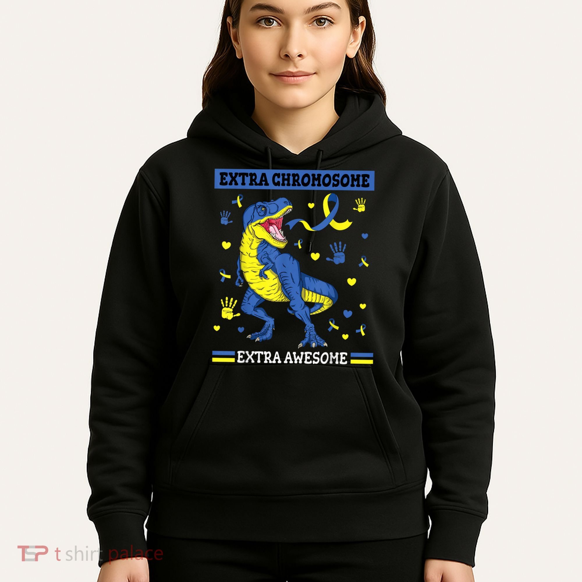 Down Syndrome Dinosaur T rex Extra Chromosome Extra Awesome Hoodie