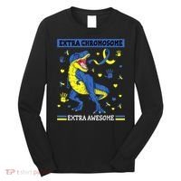 Down Syndrome Dinosaur T rex Extra Chromosome Extra Awesome Long Sleeve Shirt thumb 0