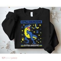 Down Syndrome Dinosaur T rex Extra Chromosome Extra Awesome Sweatshirt thumb 2