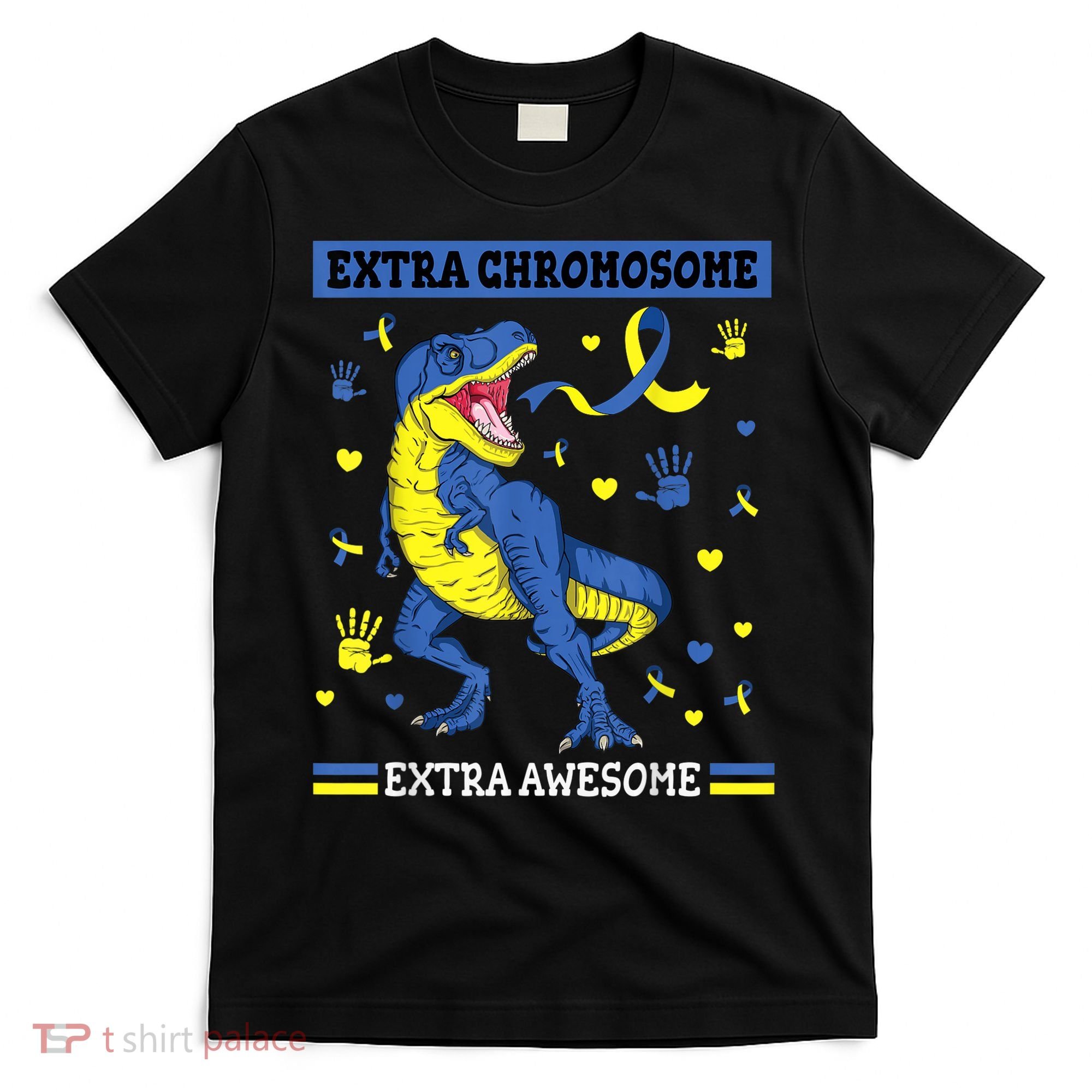 Down Syndrome Dinosaur T rex Extra Chromosome Extra Awesome T-Shirt
