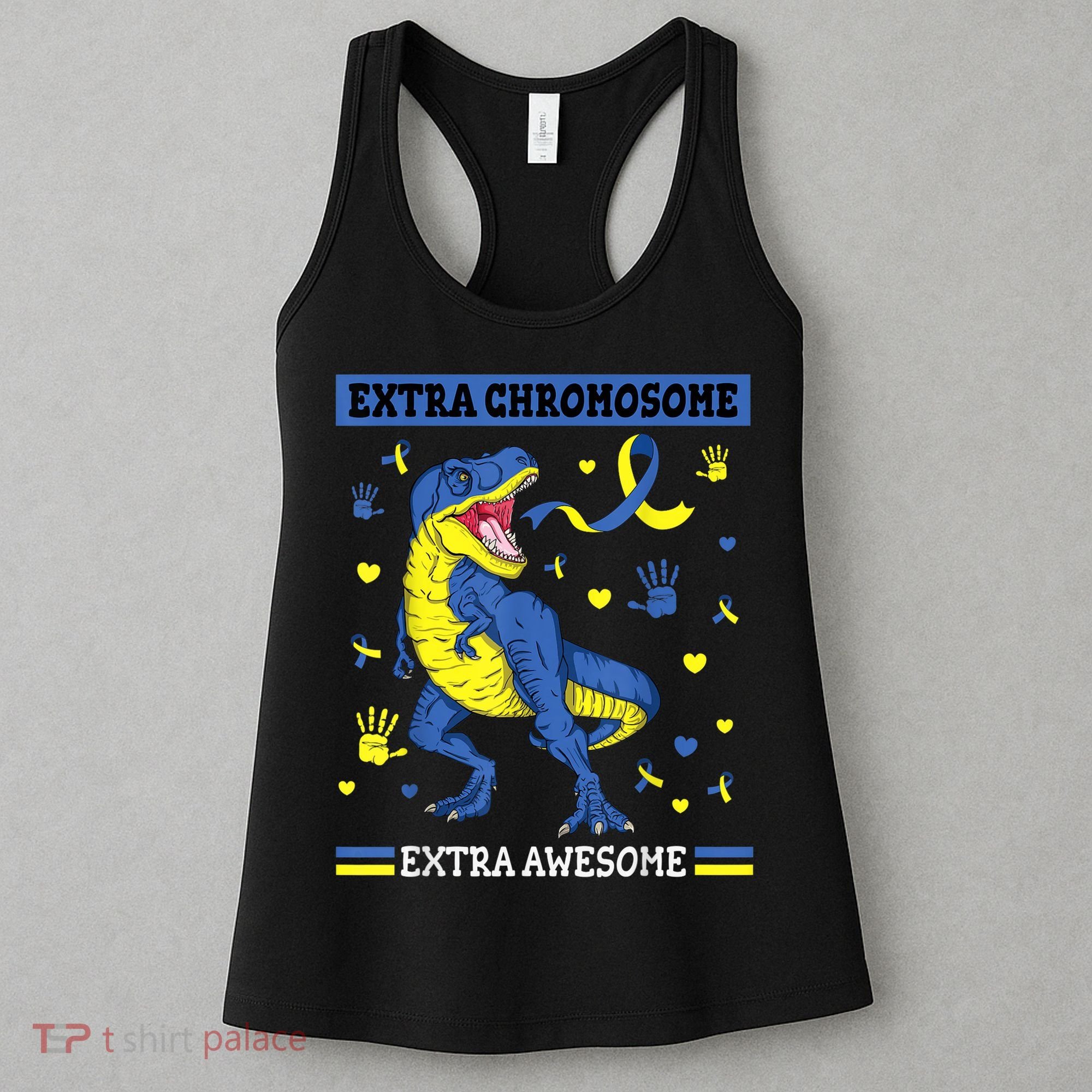 Down Syndrome Dinosaur T rex Extra Chromosome Extra Awesome Women's Tank Top