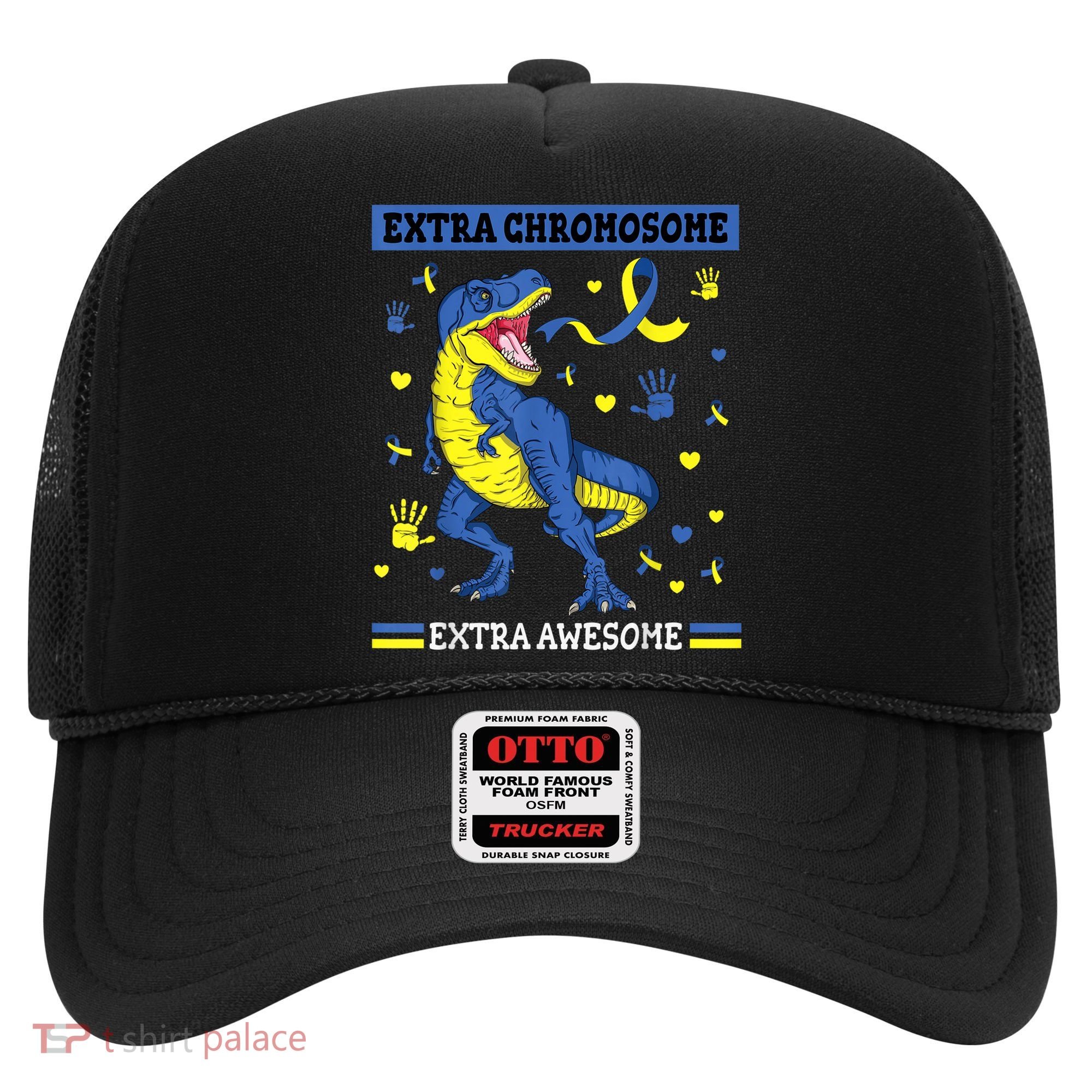 Down Syndrome Dinosaur T rex Extra Chromosome Extra Awesome Hat