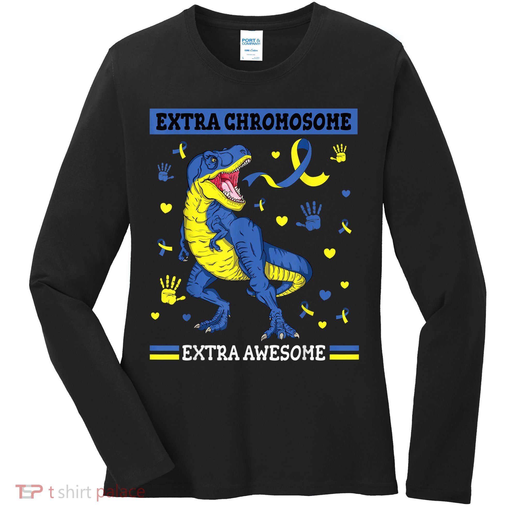 Down Syndrome Dinosaur T rex Extra Chromosome Extra Awesome Women's Long Sleeve Shirt