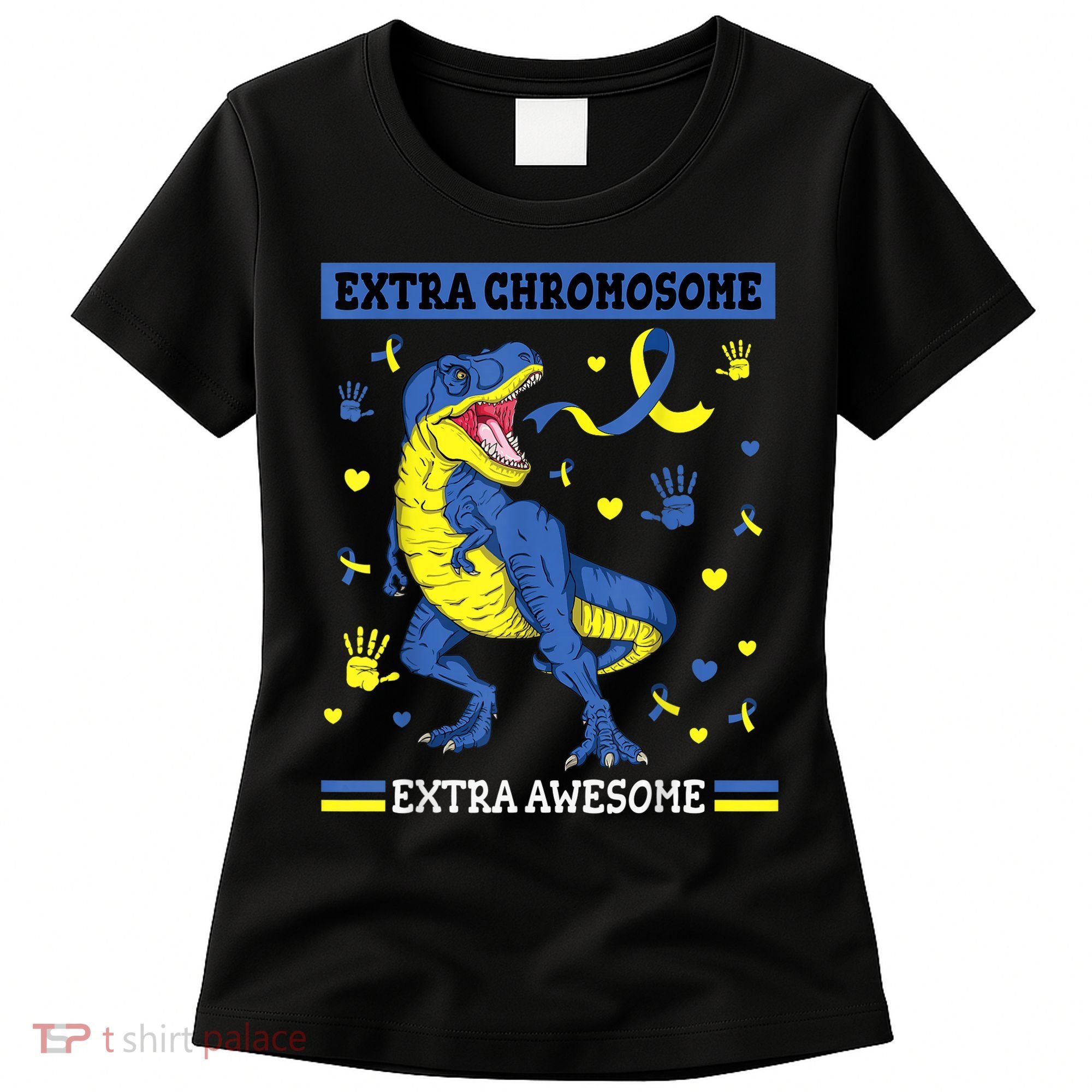 Down Syndrome Dinosaur T rex Extra Chromosome Extra Awesome Women's T-Shirt