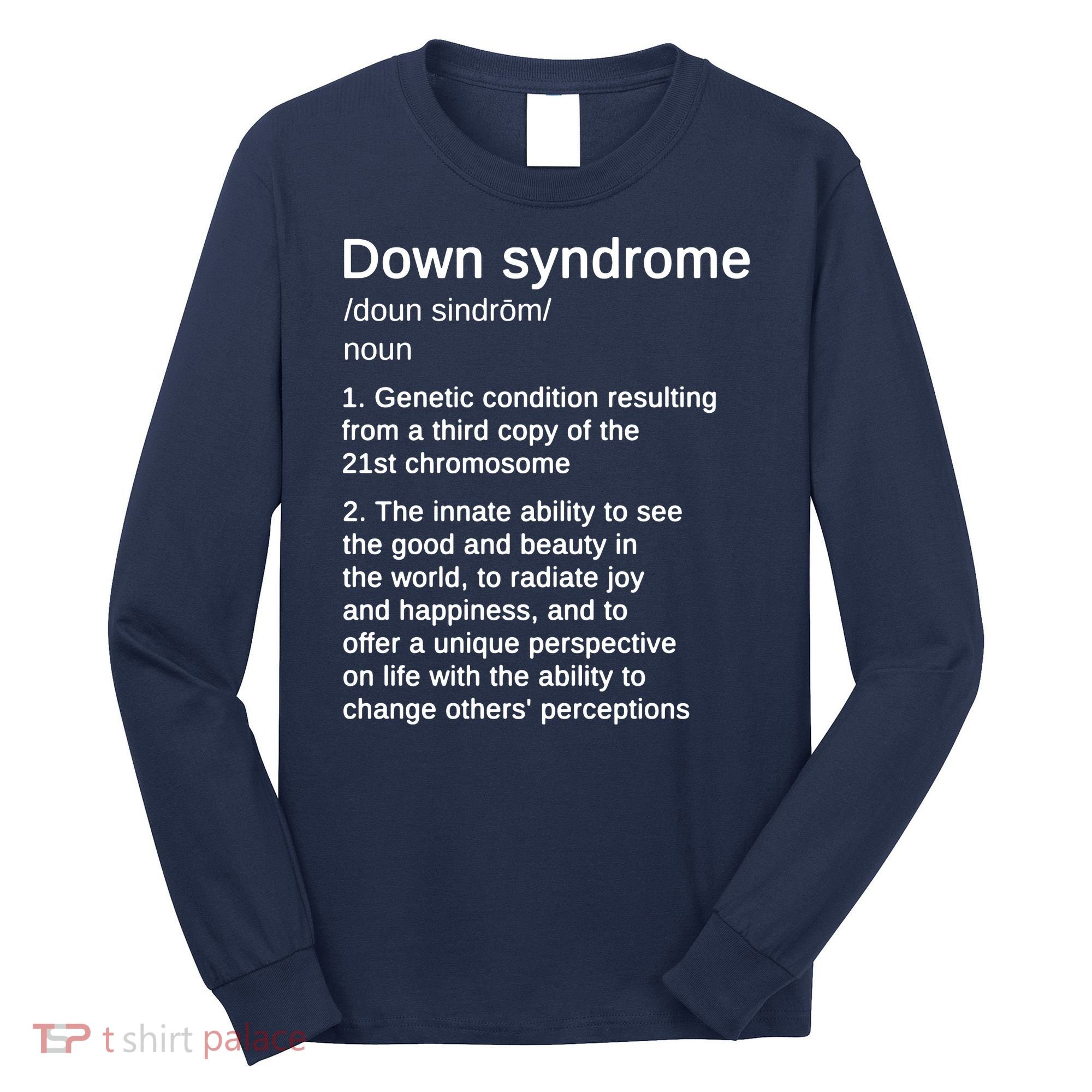 Down Syndrome Definition Awareness Month Long Sleeve Shirt