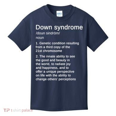 Down Syndrome Definition Awareness Month Kids T-Shirt