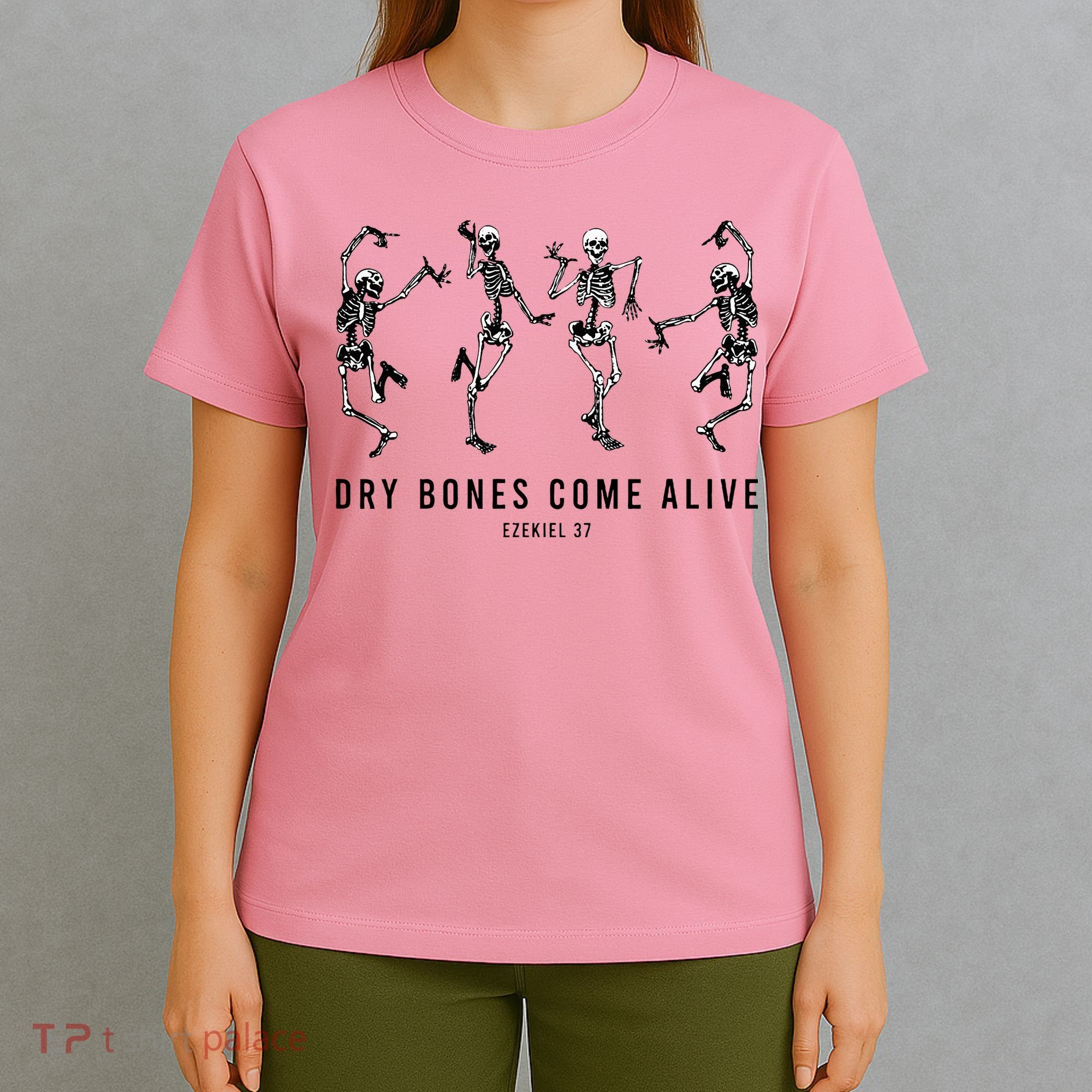 Dancing Skeleton Dry Bones Come Alive Christian Halloween T-Shirt