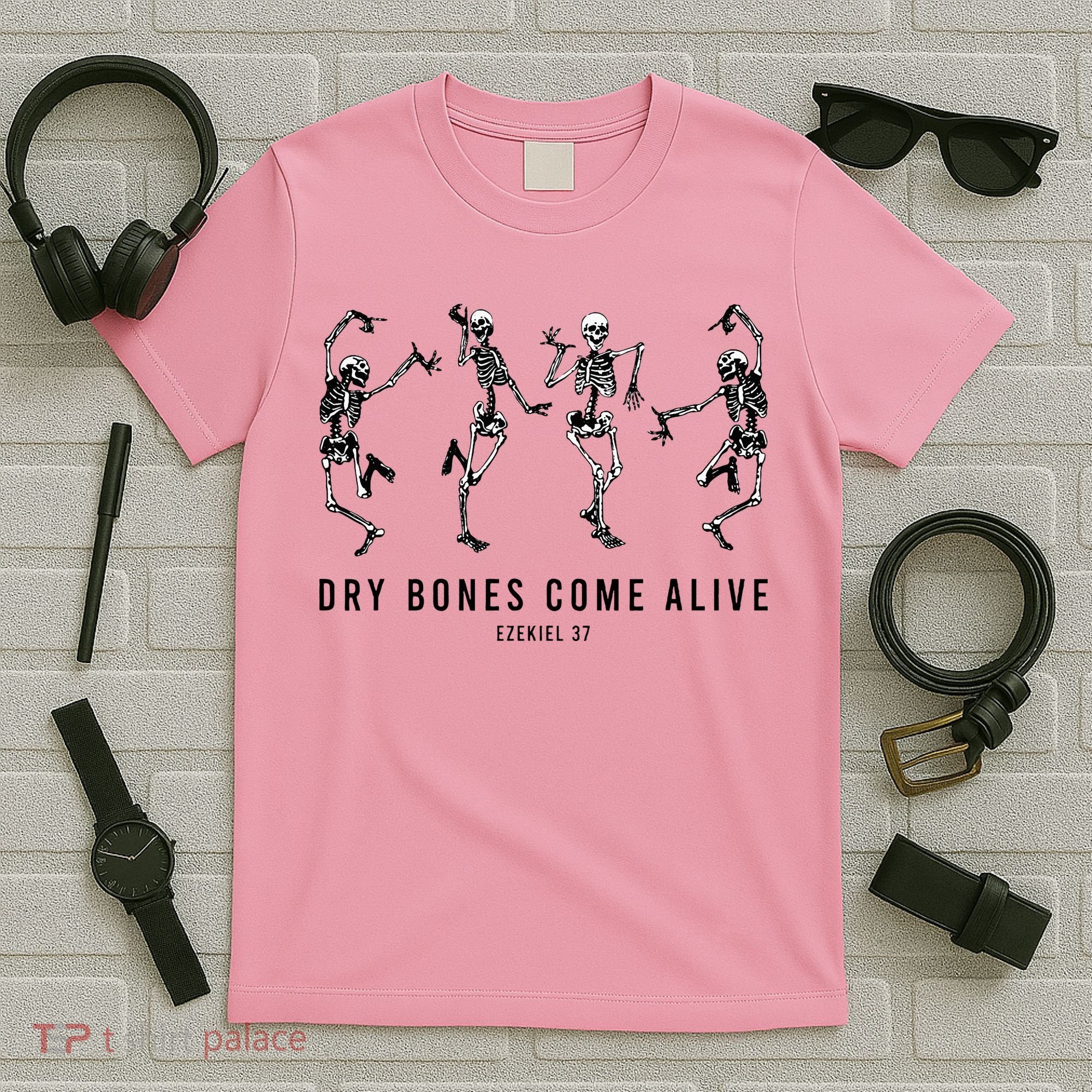 Dancing Skeleton Dry Bones Come Alive Christian Halloween T-Shirt