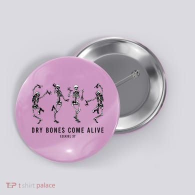 Dancing Skeleton Dry Bones Come Alive Christian Halloween Button