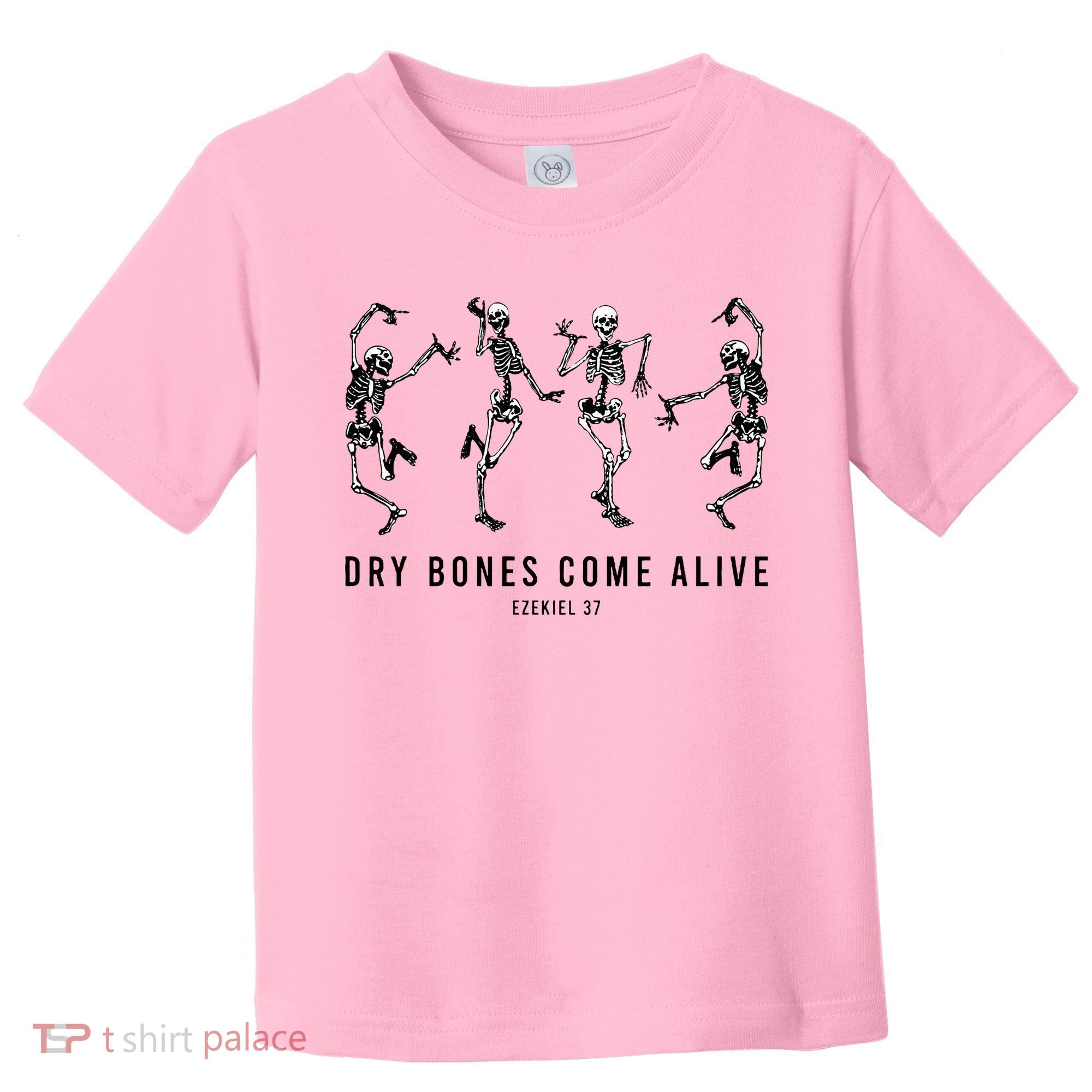 Dancing Skeleton Dry Bones Come Alive Christian Halloween Toddler T-Shirt