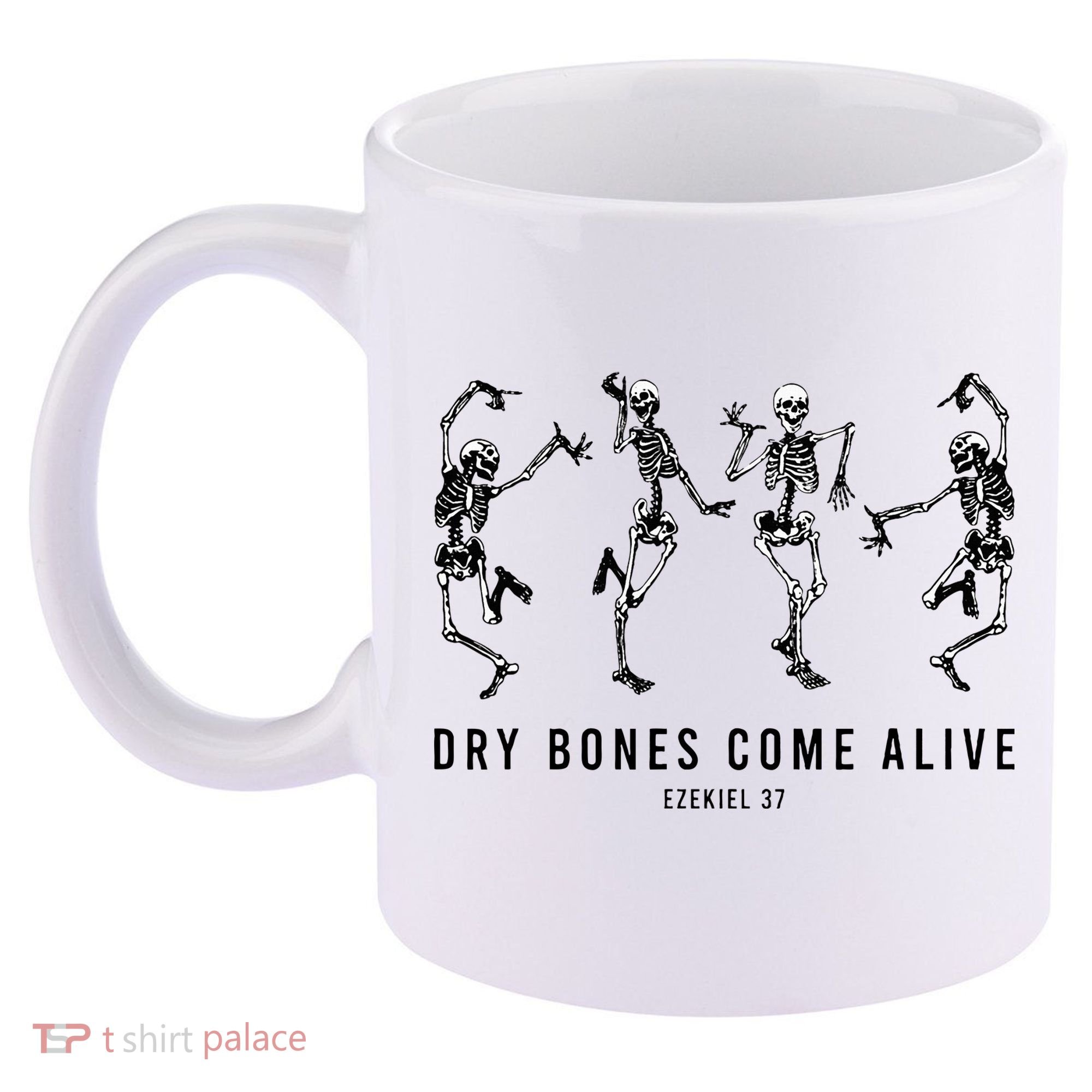 Dancing Skeleton Dry Bones Come Alive Christian Halloween 11oz C Handle Ceramic Mug