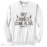Dancing Skeleton Dry Bones Come Alive Halloween Christian Sweatshirt thumb 0