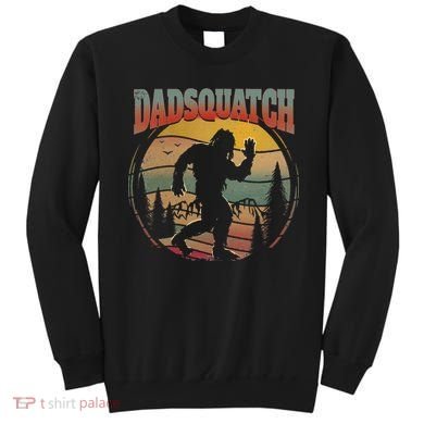 Dad Sasquatch Dadsquatch Bigfoot Hiking Sweatshirt
