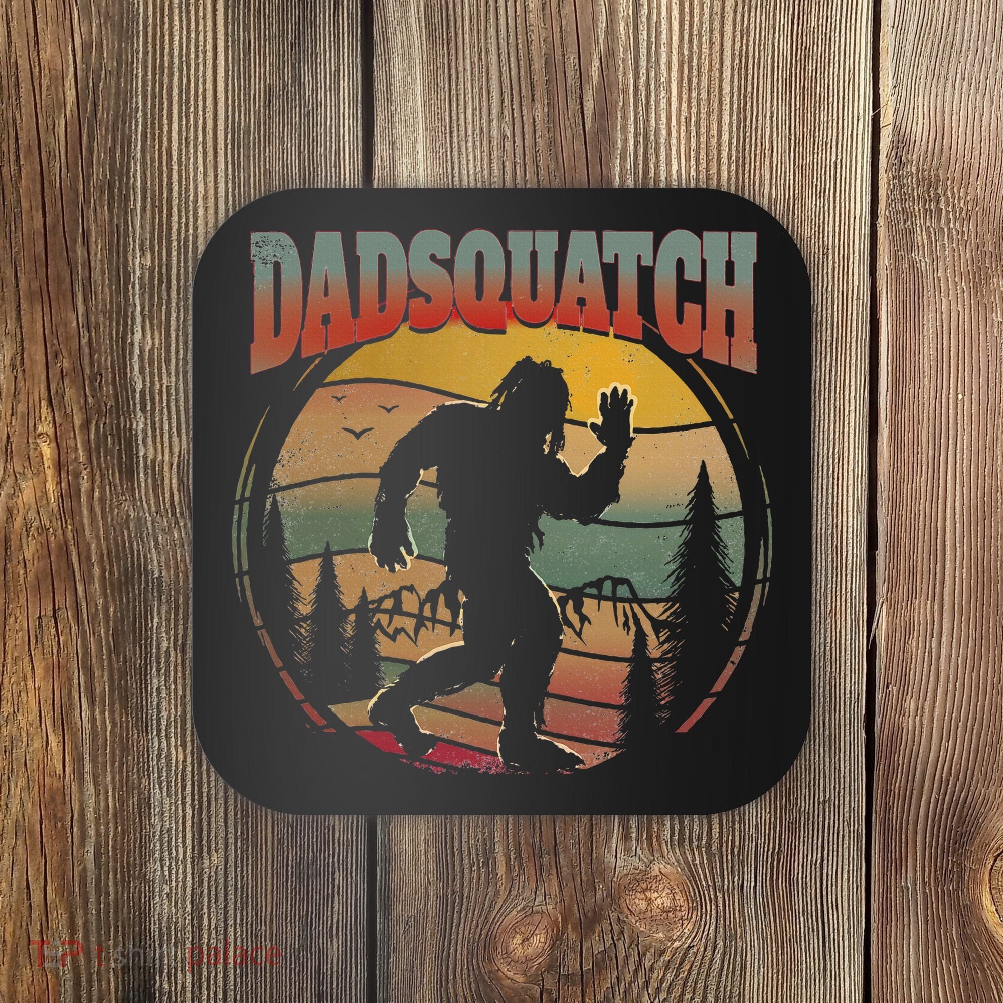 Dad Sasquatch Dadsquatch Bigfoot Hiking Coaster
