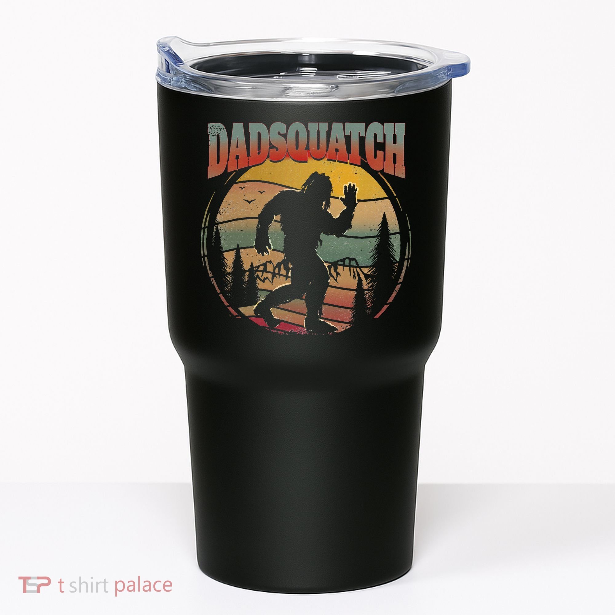 Dad Sasquatch Dadsquatch Bigfoot Hiking Tumbler
