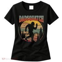 Dad Sasquatch Dadsquatch Bigfoot Hiking Women's T-Shirt thumb 0