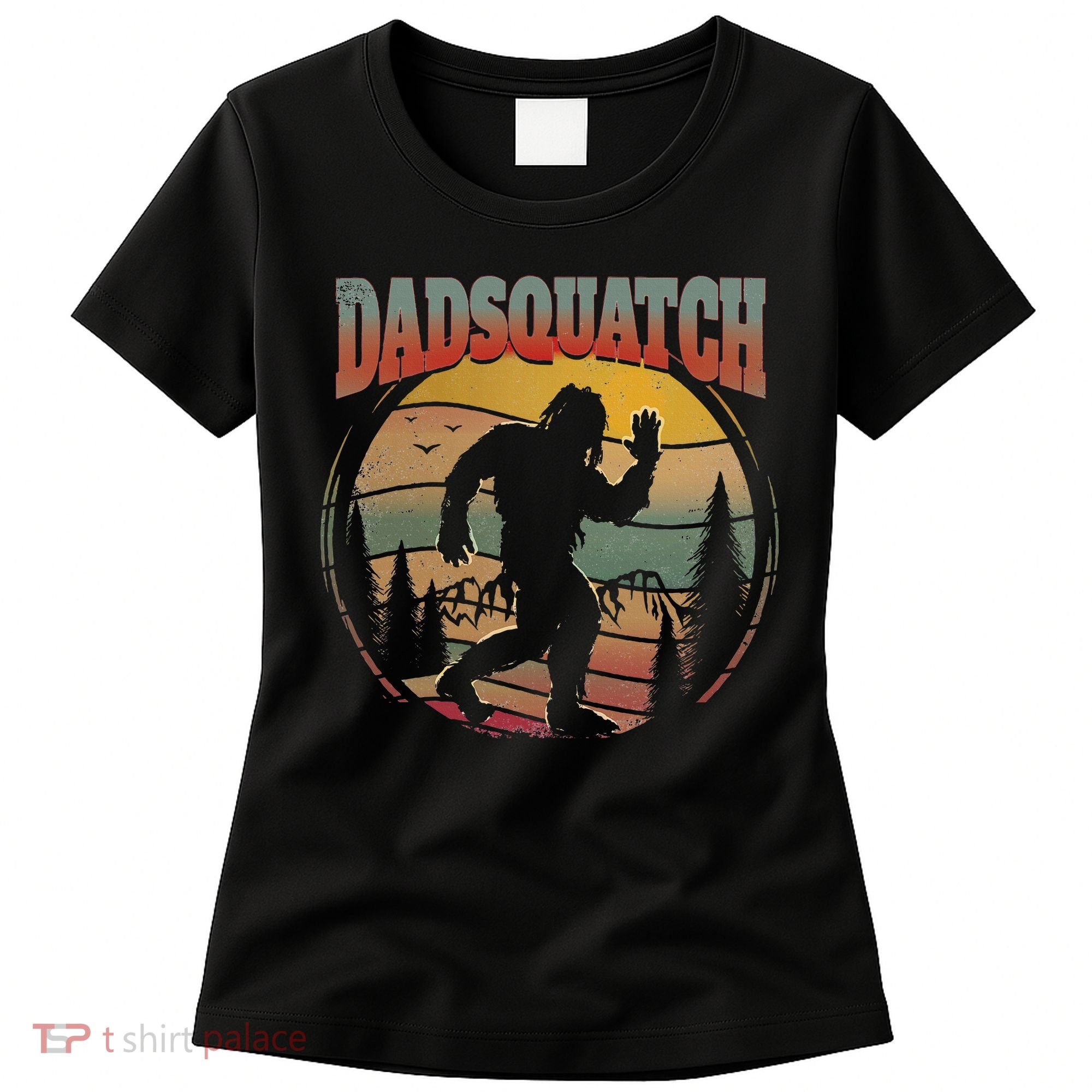 Dad Sasquatch Dadsquatch Bigfoot Hiking Women's T-Shirt