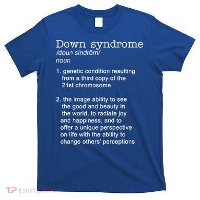 Down Syndrome Definition T-Shirt
